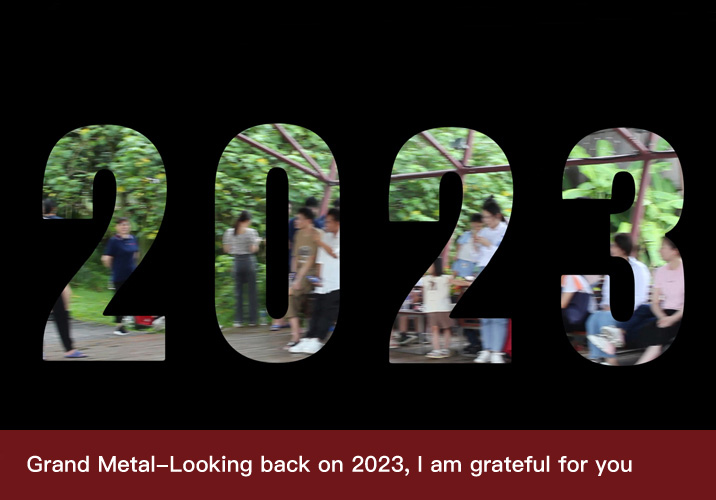 şirket videoları Hakkında Grand Metal-Looking back on 2023, I am grateful for you !
